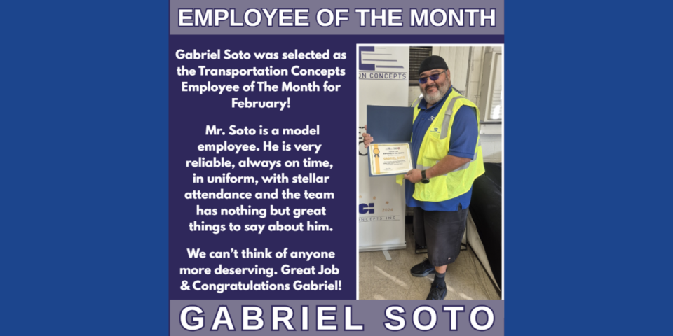 Gabriel Soto Selected Transportation Concepts Employee of The Month